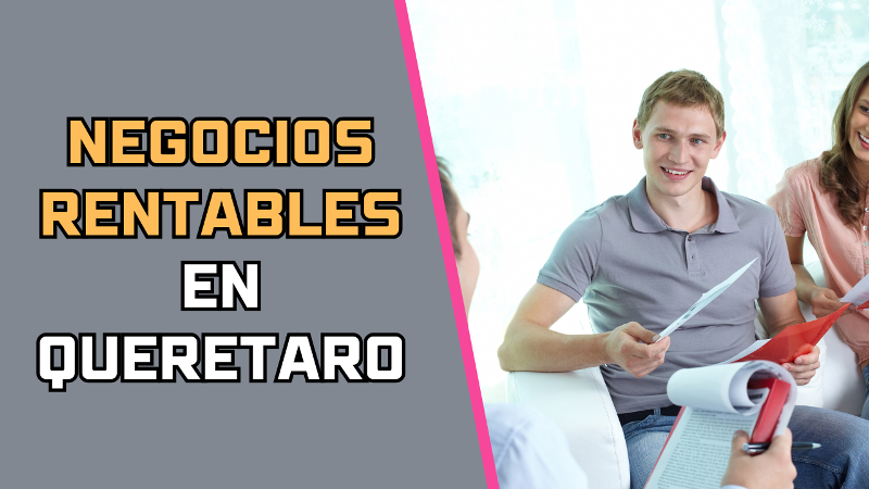 Negocios Rentables en Queretaro