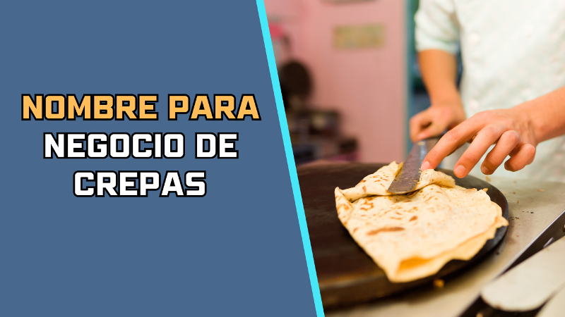 Nombre para Negocio de Crepas